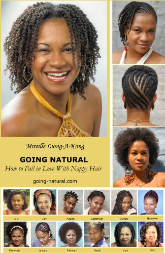Going Natural; How to Fall in Love with Nappy Hair