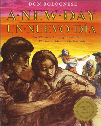 A New Day / Un nuevo dÃa: The Timeless Story