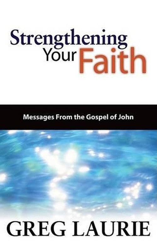Strengthening Your Faith