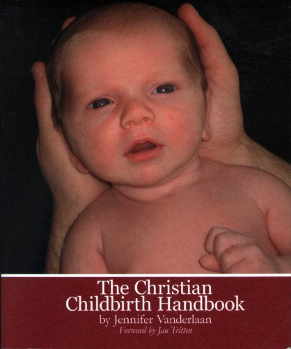 The Christian Childbirth Handbook