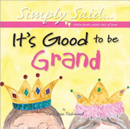 It's Good to be Grand