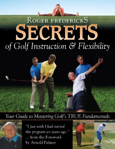 Secrets of Golf Instruction and Flexibility*****************