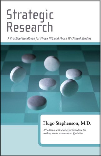Strategic Research: A Practical Handbook for Phase IIIB and Phase IV Clinical Studies