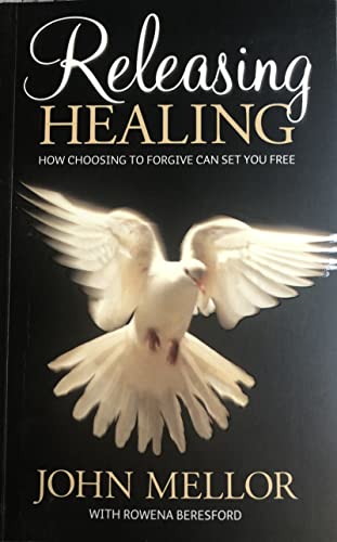 Releasing Healing: How Choosing to Forgive Can Set You Free