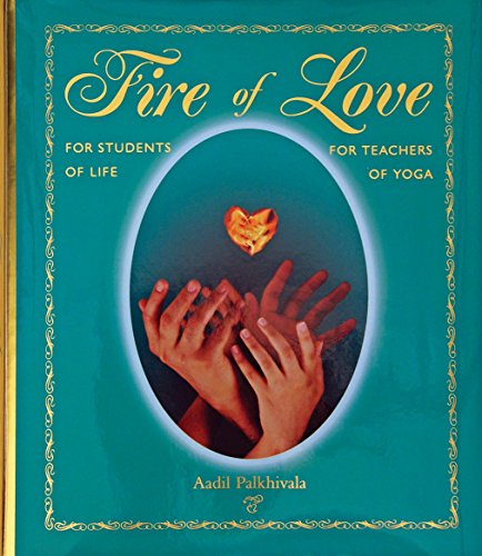Fire of Love: Teaching the Essence of Yoga