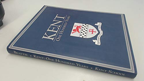 Kent: One Hundred Years