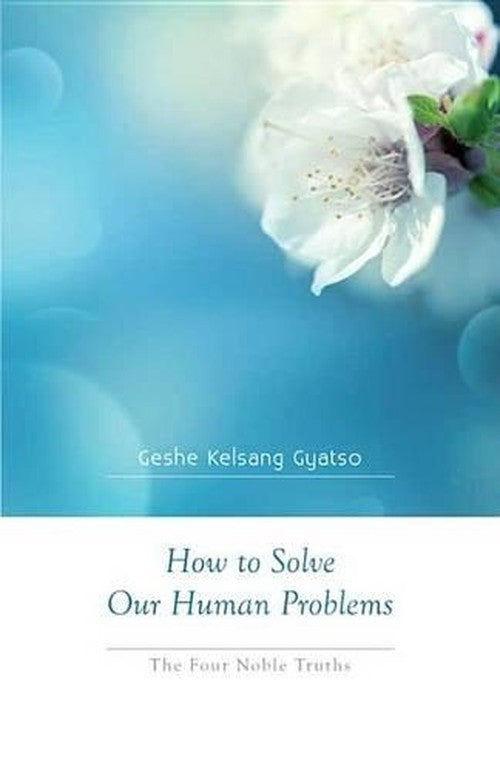 How to Solve Our Human Problems