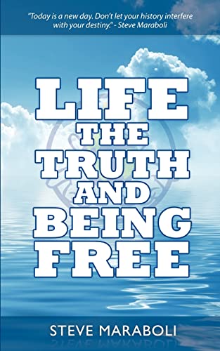 Life, the Truth, and Being Free