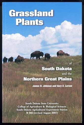 Grassland Plants of South Dakota and the Northern Great Plains