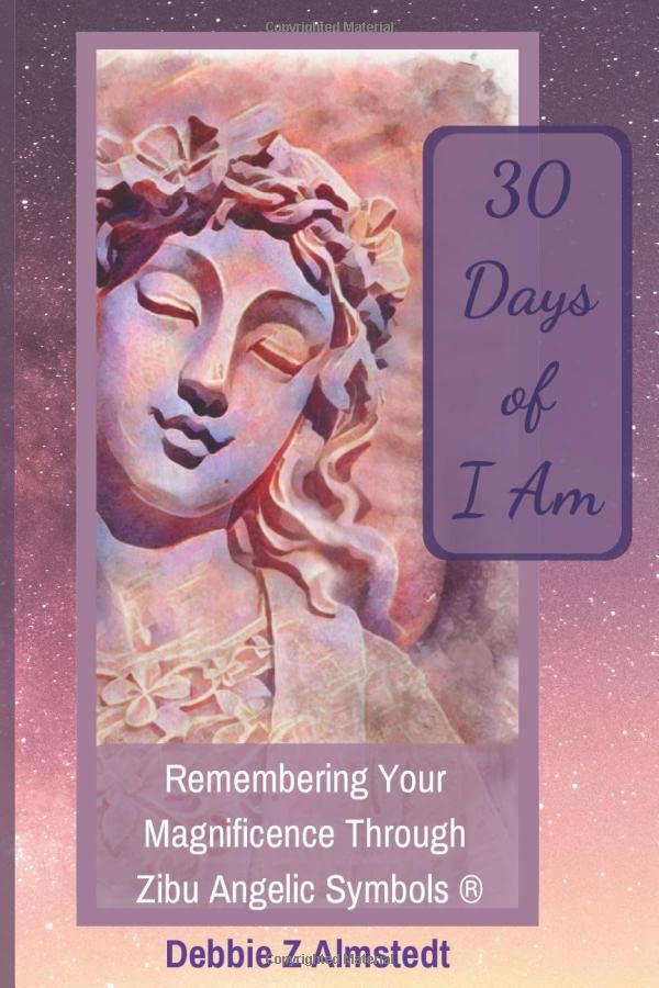30 Days of I Am: Remembering Your Magnificence Through Zibu Angelic Symbols
