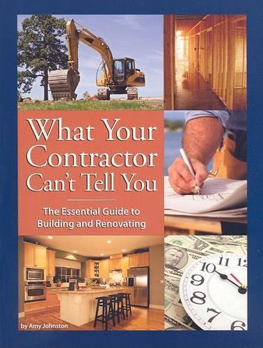 What Your Contractor Can't Tell You