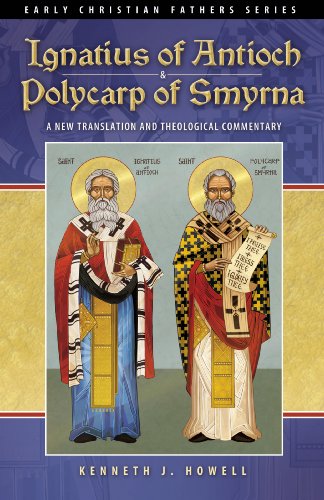 Ignatius of Antioch & Polycarp of Smyrna
