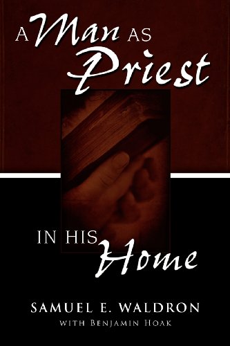 A Man as Priest in His Home