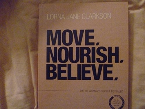 Move, Nourish, Believe