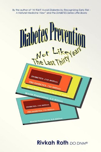 Diabetes Prevention - Not Like the Last Thirty Years