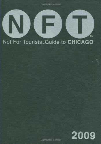Not for Tourists - Guide to Chicago