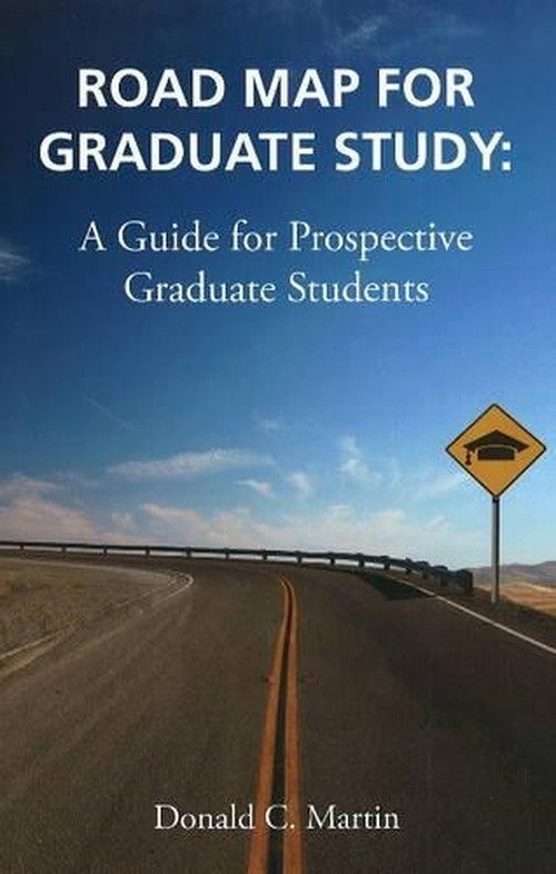 Road Map for Graduate Study