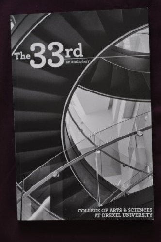 The rd An Anthology College of Arts Sciences at Drexel University