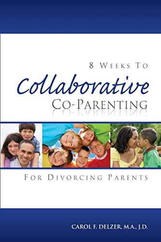 Eight Weeks To Collaborative Co-Parenting For Divorcing Parents