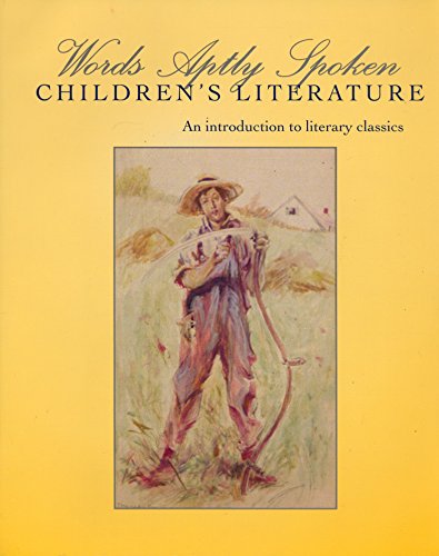 Words Aptly Spoken Children's Literature, Second Edition
