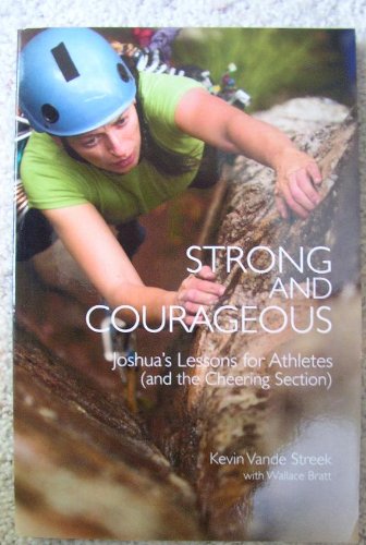 Strong and Courageous - Joshua's Lesson for Athletes (And the Cheering Section)