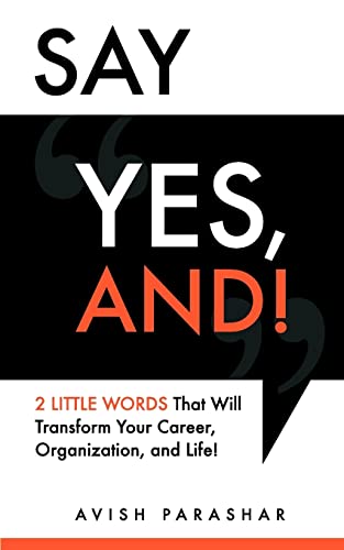 Say Yes, And!