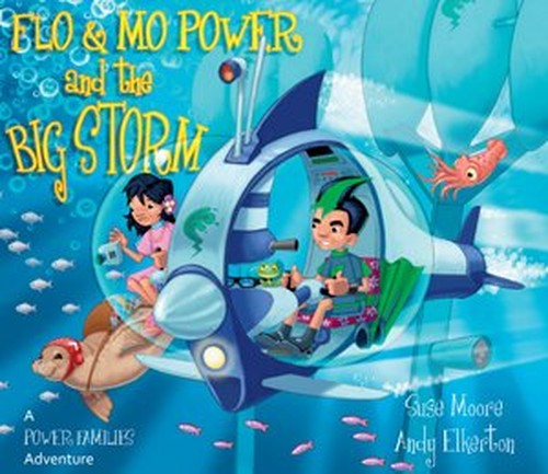 Flo Mo Power and the Big Storm A Power Families Adventure