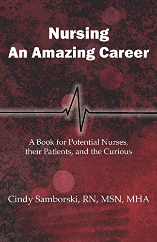 Nursing, An Amazing Career
