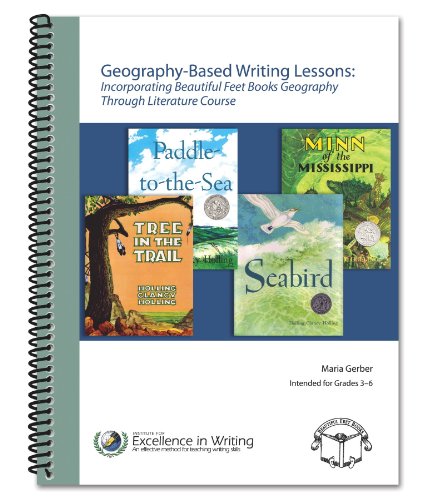 GeographyBased Writing Lessons Incorporating Beautiful Feet Books Geography Through Literature Course Hardcopy