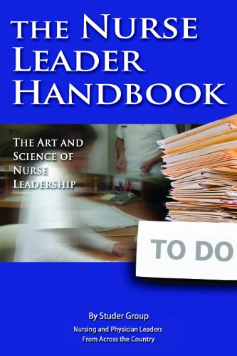 Nurse Leader Handbook: The Art and Science of Nurse Leadership
