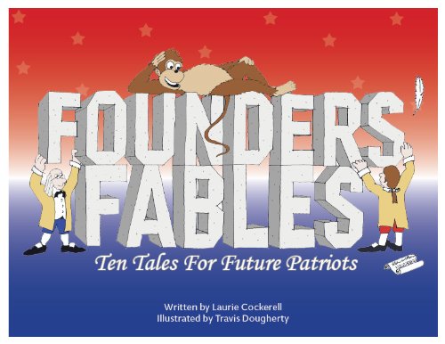 Founders' Fables : Ten Tales for Future Patriots