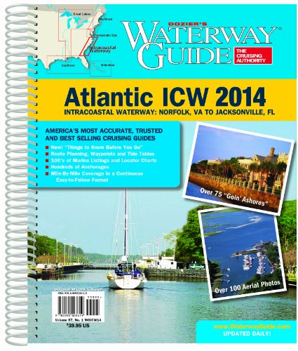Dozier's Waterway Guide Atlantic ICW 2014: Intracoastal Waterway: Norfolk, VA to Jacksonville, FL (Waterway Guide. Intracoastal Waterway Edition)