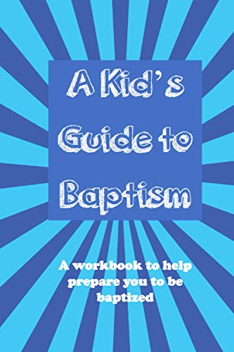 A Kid's Guide to Baptism