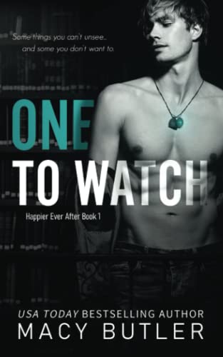 One To Watch: Dirty Vanilla Series Book 1 (Happier Ever After)