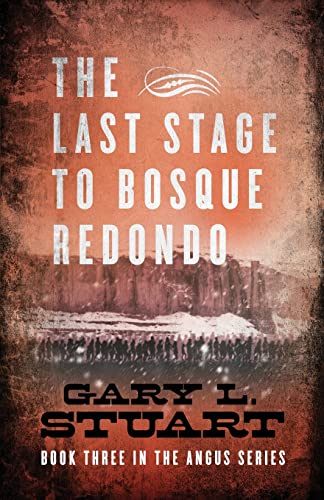 The Last Stage to Bosque Redono