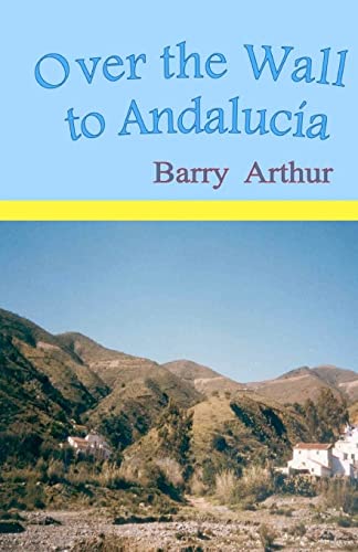 Over the Wall to Andalucia