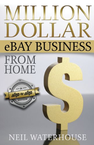 Million Dollar Ebay Business From Home