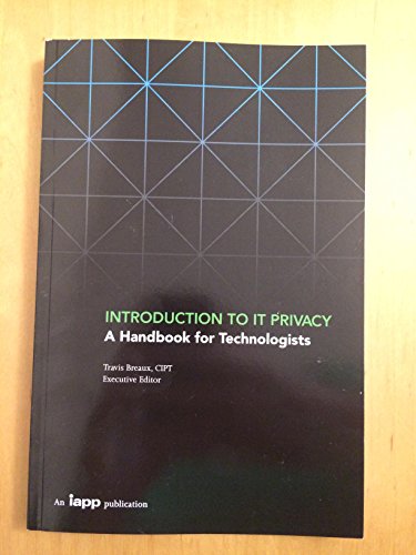 An Introduction to IT Privacy: A Handbook for Technologists