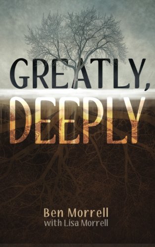 Greatly, Deeply