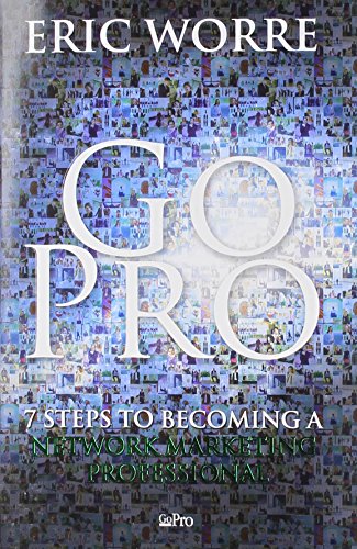 Go Pro - 7 Steps to Becoming a Network Marketing Professional (Book)