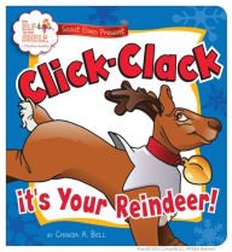 Click Clack, It's Your Reindeer (Elf on the Shelf)