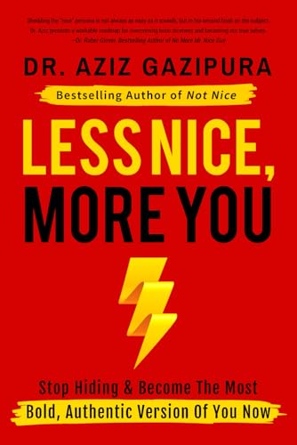 Less Nice, More You