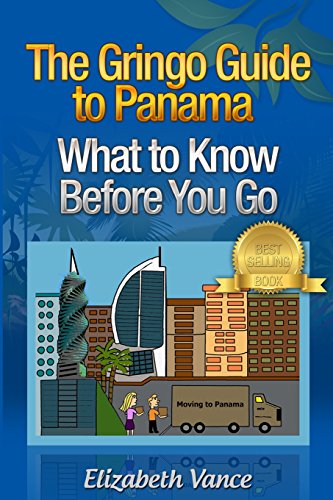 The Gringo Guide to Panama - What to Know Before You Go