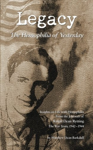 Legacy: The Hemophilia of Yesterday