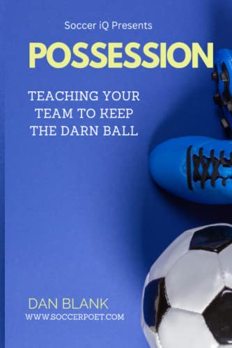 Soccer iQ Presents... POSSESSION