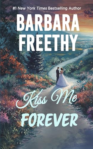 Kiss Me Forever Bachelors Bridesmaids Volume