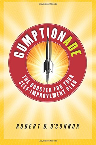 Gumptionade: The Booster For Your Self-Improvement Plan