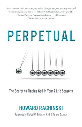 PERPETUAL: SECRET TO FINDING GOD IN YOUR 7 LIFE SEASONS