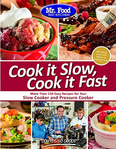 Mr. Food Test Kitchen Cook it Slow, Cook it Fast