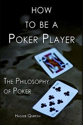 How to Be a Poker Player
